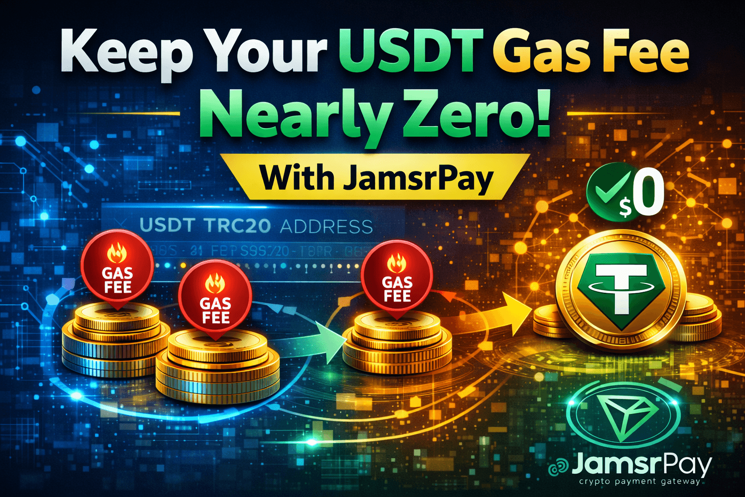How to Keep Your USDT TRC20 Withdrawal Gas Fee Almost Zero on JamsrPay How to Keep Your USDT TRC20 Withdrawal Gas Fee Almost Zero on JamsrPay
